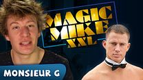 image de Magic Mike XXL - Monsieur G