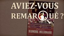 image de Aviez-vous remarqué ? Slumdog Millionaire