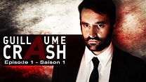 image de Guillaume Crash - saison 1 - épisode 1 Episode complet VF