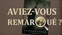 image de Aviez-vous remarqué ? Cloverfield