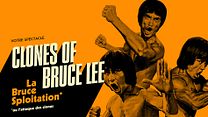 image de Clones of Bruce Lee : la Bruceploitation ou l’attaque des clones