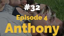 image de #32 - S01EP4 : Anthony