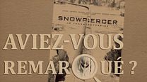 Aviez-vous remarqué ? Snowpiercer, le transperceneige