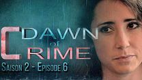 image de Dawn of Crime - saison 2 - épisode 6 Episode complet VF