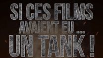 image de Si ces films avaient eu... Un tank !