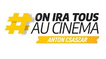 image de #OnIraTousAuCinema - Anton Csaszar