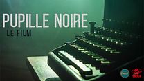 image de Pupille Noire Film ou épisode complet VF