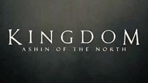 Kingdom: Ashin of the North Teaser VO