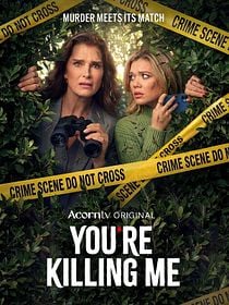 poster de la série You're Killing Me