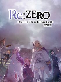 Re:ZERO - Starting Life in Another World