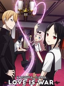 Kaguya-sama : Love is War