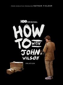How to with John Wilson