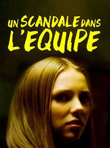 Affiche de Un scandale dans l'équipe, film à voir en streaming sur Pygargue