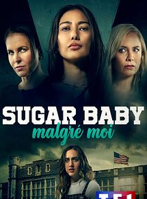Affiche de Sugar baby malgré moi, film à voir en streaming sur Pygargue