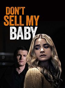 Affiche de Mon bébé n'est pas à vendre, film à voir en streaming sur Pygargue