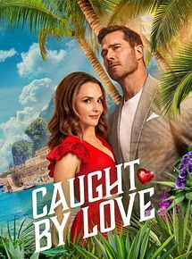 Affiche de Caught by Love, film à voir en streaming sur Pygargue