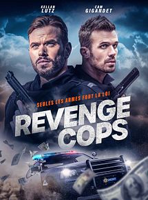 Affiche de Revenge Cops, film à voir en streaming sur Pygargue