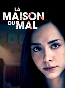 Affiche de La maison du mal, film à voir en streaming sur Pygargue