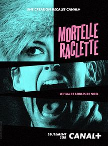 Affiche de Mortelle raclette, film à voir en streaming sur Pygargue