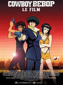 Affiche de Cowboy Bebop, film à voir en streaming sur Pygargue