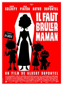 Affiche de Il faut brûler Maman, film à voir en streaming sur Pygargue