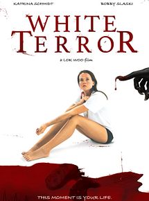 Affiche de White Terror, film à voir en streaming sur Pygargue
