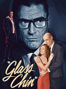 Affiche de Glass Chin, film à voir en streaming sur Pygargue