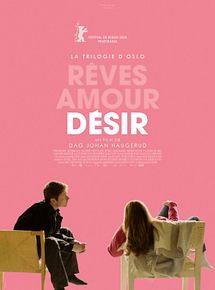 Affiche de La Trilogie d'Oslo / Désir, film à voir en streaming sur Pygargue