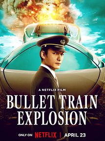 Affiche de Bullet Train Explosion, film à voir en streaming sur Pygargue