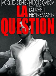 Affiche de La Question, film à voir en streaming sur Pygargue