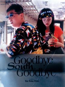 Affiche de Goodbye South, Goodbye, film à voir en streaming sur Pygargue