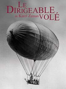 Affiche de Le Dirigeable volé, film à voir en streaming sur Pygargue