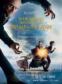 Affiche de Les Désastreuses aventures des orphelins Baudelaire, film à voir en streaming sur Pygargue