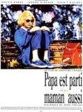Affiche de Papa est parti, maman aussi, film à voir en streaming sur Pygargue