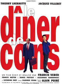Affiche de Le Dîner de cons, film à voir en streaming sur Pygargue
