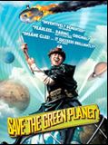 Affiche de Save the Green Planet !, film à voir en streaming sur Pygargue
