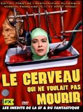 Affiche de Le Cerveau qui ne voulait pas mourir, film à voir en streaming sur Pygargue