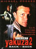 Affiche de American Yakuza 2, film à voir en streaming sur Pygargue