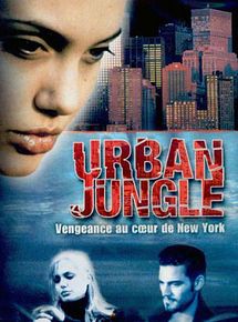 Affiche de Urban Jungle, film à voir en streaming sur Pygargue