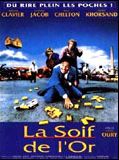 Affiche de La Soif de l'or, film à voir en streaming sur Pygargue