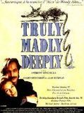 Affiche de Truly, madly, deeply, film à voir en streaming sur Pygargue
