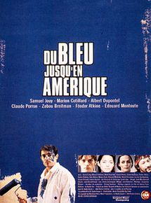 Affiche de Du bleu jusqu'en Amérique, film à voir en streaming sur Pygargue