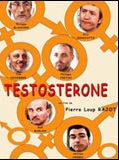 Affiche de Testostérone, film à voir en streaming sur Pygargue