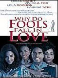 Affiche de Why Do Fools Fall in Love ?, film à voir en streaming sur Pygargue