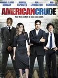 Affiche de American Crude, film à voir en streaming sur Pygargue