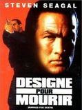Affiche de Désigné pour mourir, film à voir en streaming sur Pygargue