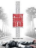 Affiche de Pauly Shore est mort, film à voir en streaming sur Pygargue