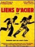 Affiche de Liens d'acier, film à voir en streaming sur Pygargue