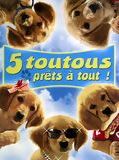 Affiche de 5 Toutous Prêts à Tout, film à voir en streaming sur Pygargue
