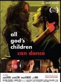 Affiche de All God's Children Can Dance, film à voir en streaming sur Pygargue